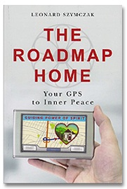 The Roadmap Home by Leonard Szymczak