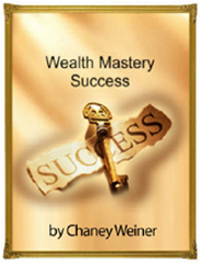 Chaney Weiner Wealth Master Success Program